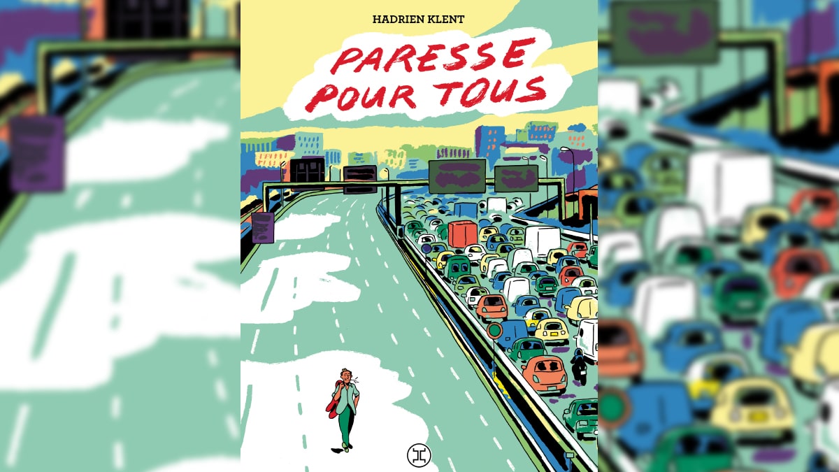 Paresse pour tous de Hadrien Klent