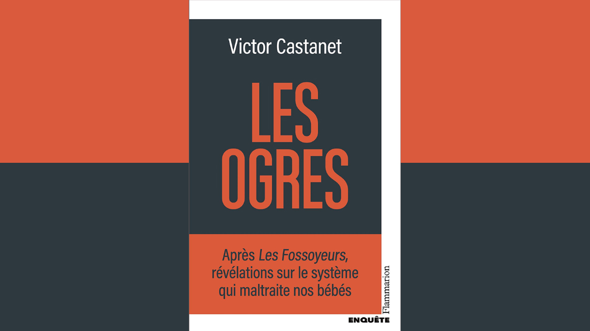 Les Ogres de Victor Castanet