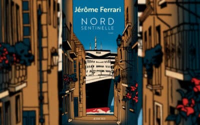 "Nord sentinelle" de Jérôme Ferrari