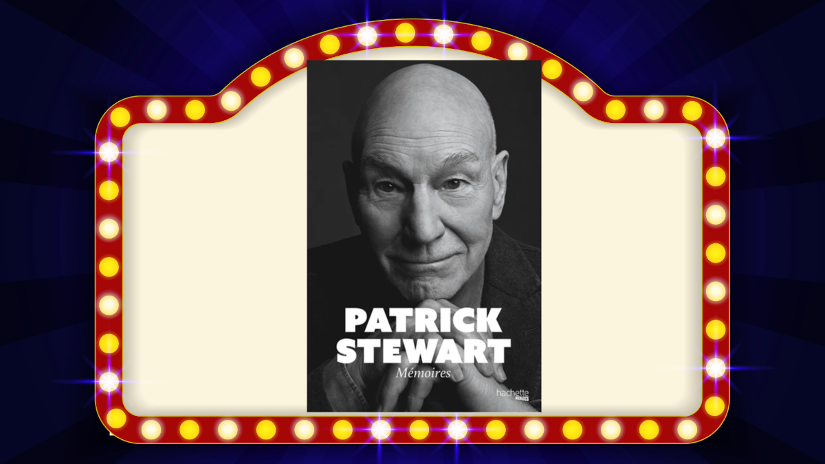 Mémoires, juste Mémoires. Et Patrick Stewart